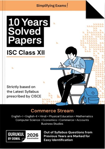 Gurukul By Oswal Commerce Stream 10 Years Solved Papers ISC Class 12 Exam 2026